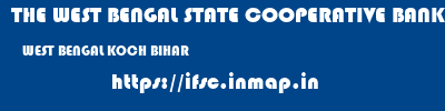 THE WEST BENGAL STATE COOPERATIVE BANK  WEST BENGAL KOCH BIHAR    ifsc code